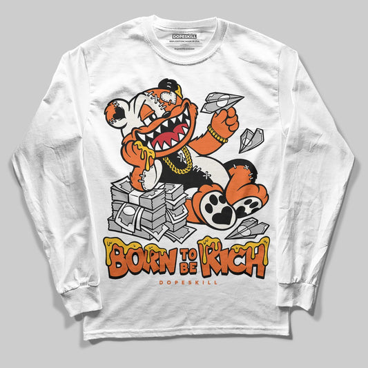Jordan 1 Retro High OG Shattered Backboard (2025) DopeSkill Long Sleeve T-Shirt Born To Be Rich Graphic Streetwear - White