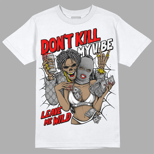 Black and White Sneakers DopeSkill T-Shirt Don't Kill My Vibe Graphic Streetwear - White 