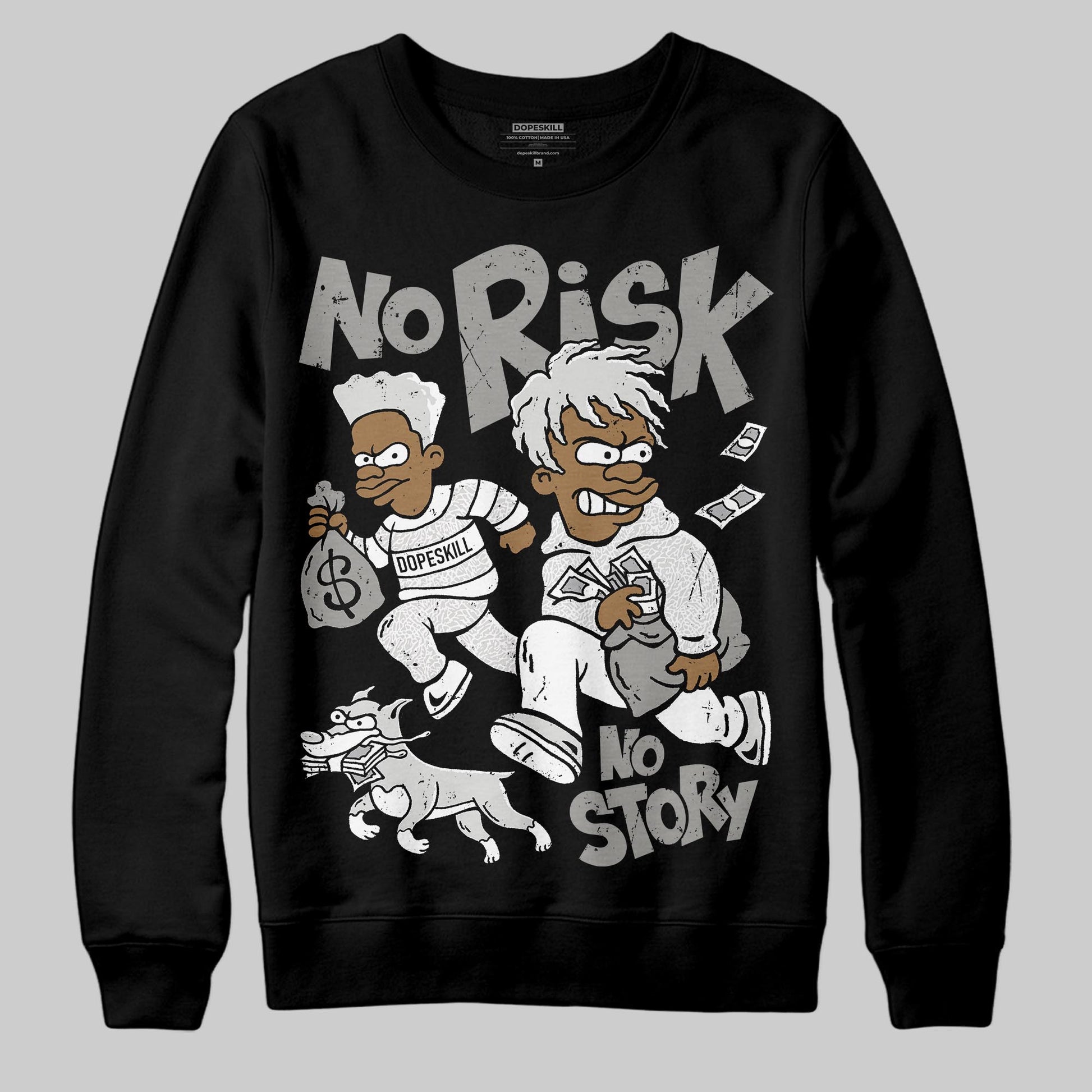 Jordan 3 Retro Pure Money DopeSkill Sweatshirt No Risk No Story Graphic Streetwear - black