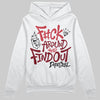 Jordan 4 “Sierra Red" DopeSkill Hoodie Sweatshirt F#ck Around And Find Out Graphic Streetwear - White
