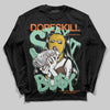 SB Dunk Low Rodeo Tourmaline DopeSkill Long Sleeve T-Shirt Stay It Busy Graphic Streetwear - Black