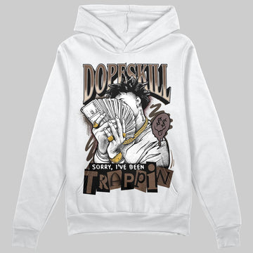A Ma Maniére x Air Jordan 4 “Dark Mocha” DopeSkill Hoodie Sweatshirt Sorry I've Been Trappin Graphic Streetwear - White