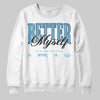 Jordan 11 Retro Legend Blue DopeSkill Sweatshirt Better Myself Graphic Streetwear - White