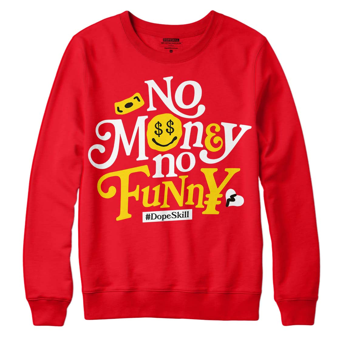 Jordan 4 Red Thunder DopeSkill Red Sweatshirt No Money No Funny Graphic Streetwear