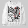 Jordan 3 OG “Black Cement” DopeSkill Sweatshirt Real Ones Move In Silence Graphic Streetwear - White