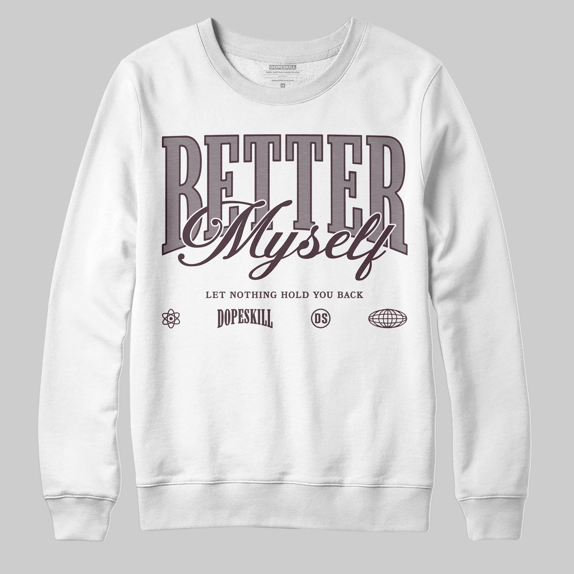 A Ma Maniére x Air Jordan 6 Retro “Smoky Mauve”⁠ DopeSkill Sweatshirt Better Myself Graphic Streetwear - White