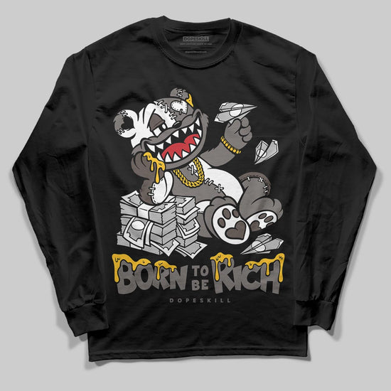 Jordan 4 Retro Cave Stone DopeSkill Long Sleeve T-Shirt Born To Be Rich Graphic Streetwear - Black