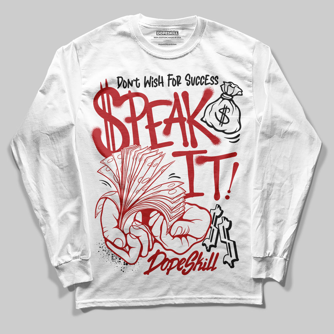 Jordan 1 Retro High OG Black Toe Reimagined DopeSkill Long Sleeve T-Shirt Speak It Graphic Streetwear - White