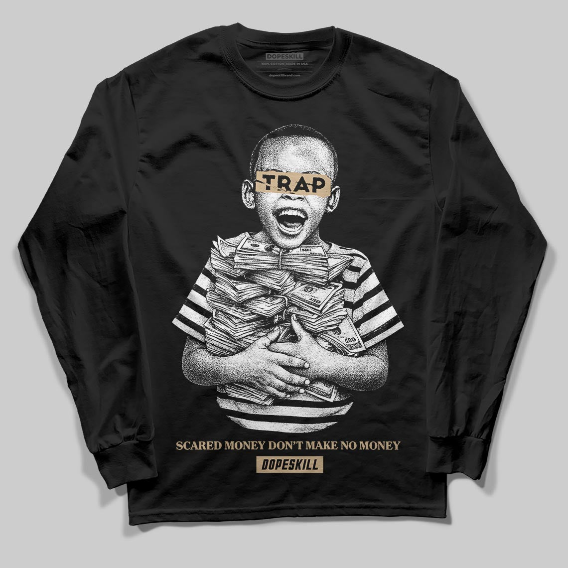 TAN Sneakers DopeSkill Long Sleeve T-Shirt Scared Money Don't Make No Money Graphic Streetwear - Black
