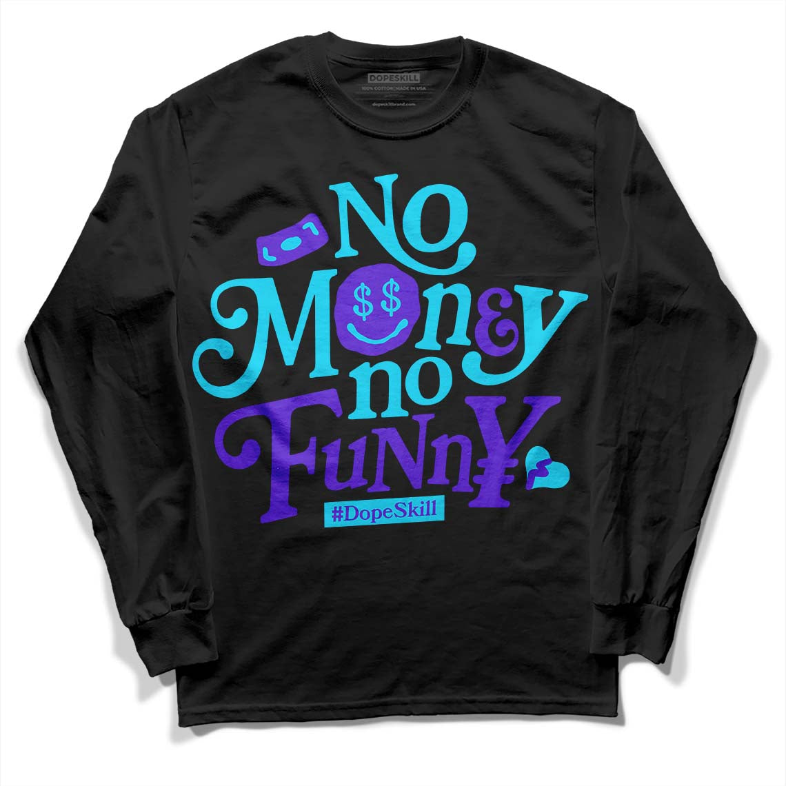 Jordan 6 "Aqua" DopeSkill Long Sleeve T-Shirt No Money No Funny Graphic Streetwear - Black