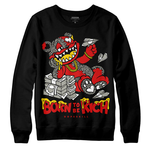 Jordan 3 Fire Red DopeSkill Sweatshirt Born To Be Rich Graphic Streetwear - Black