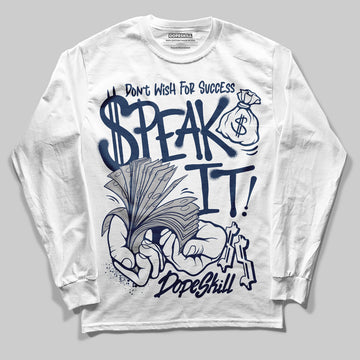 Jordan 4 SB “Summit White/Navy” DopeSkill Long Sleeve T-Shirt Speak It Graphic Streetwear - White