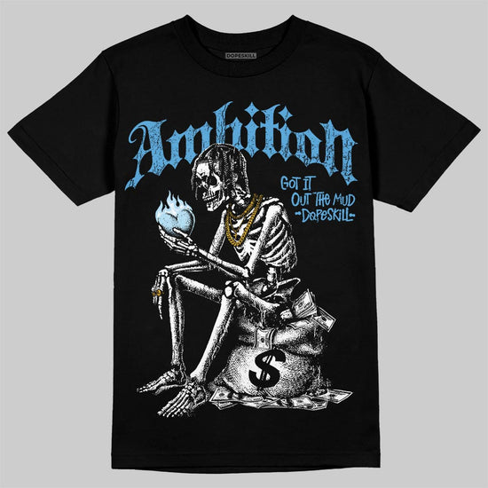 Jordan 11 Low University Blue DopeSkill T-Shirt Ambition Graphic Streetwear - Black