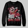 Jordan 4 “Sierra Red" DopeSkill Sweatshirt Born To Be Rich Graphic Streetwear - Black