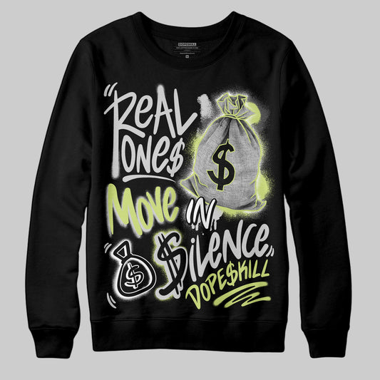Jordan 4 GS “Light Lemon Twist” DopeSkill Sweatshirt Real Ones Move In Silence Graphic Streetwear - Black