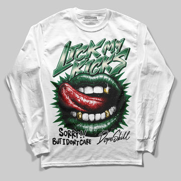 Jordan 13 GS “Pine Green” DopeSkill Long Sleeve T-Shirt Lick My Kicks Graphic Streetwear - WHite