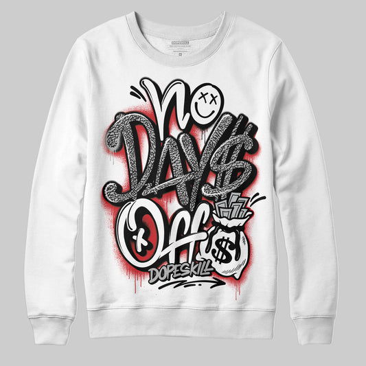 Jordan 3 OG “Black Cement” DopeSkill Sweatshirt No Days Off Graphic Streetwear - WHite