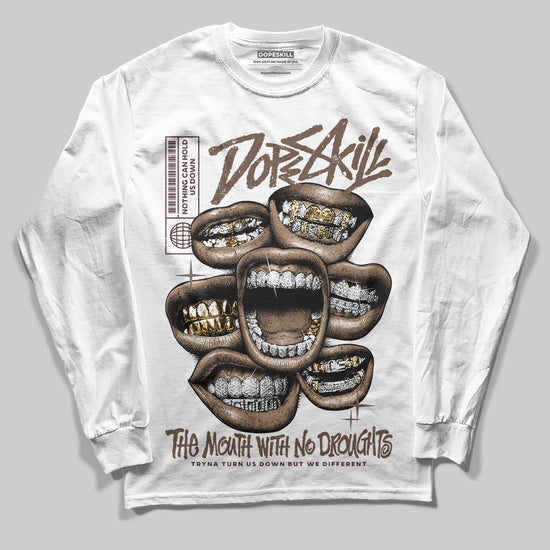 A Ma Maniére x Air Jordan 4 “Dark Mocha” DopeSkill Long Sleeve T-Shirt The Mouth With No Droughts Graphic Streetwear - White