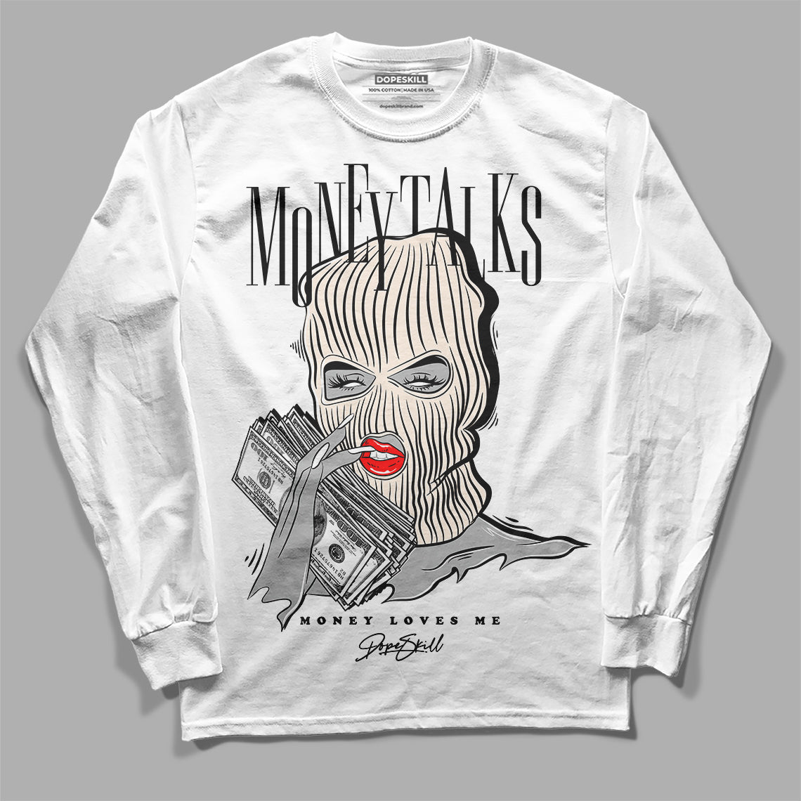 Dunk Low Cool Grey DopeSkill Long Sleeve T-Shirt Money Talks Graphic Streetwear - White