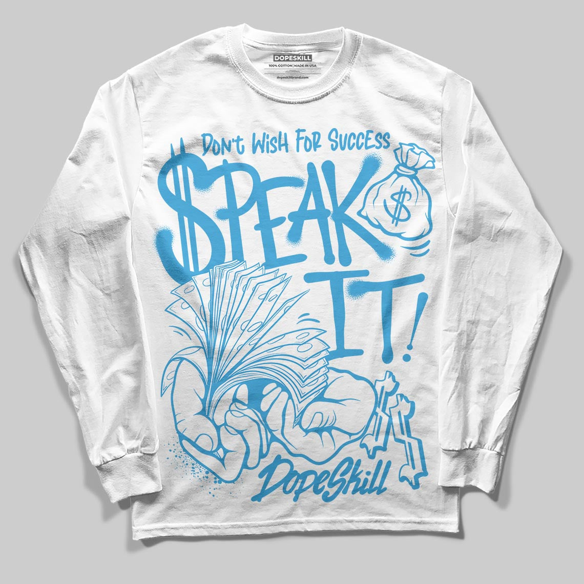 Jordan 1 High OG “UNC” Reimagined DopeSkill Long Sleeve T-Shirt Speak It Graphic Streetwear - White