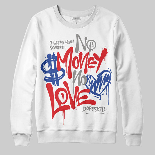 Jordan 3 “Seoul 2.0” DopeSkill Sweatshirt No Money No Love Typo Graphic Streetwear - White