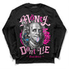 Dunk Low Triple Pink DopeSkill Long Sleeve T-Shirt Money Don't Lie Graphic Streetwear - Black