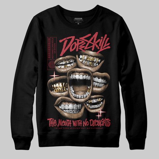Jordan 4 “Sierra Red" DopeSkill Sweatshirt The Mouth With No Droughts Graphic Streetwear - black