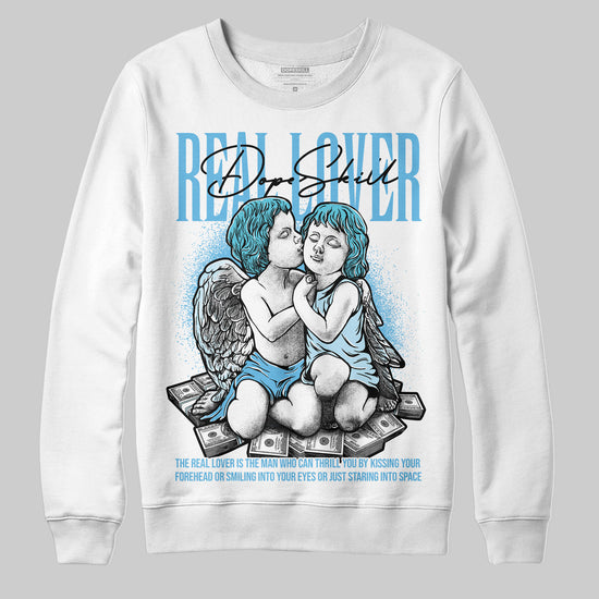 Jordan 11 Retro Legend Blue DopeSkill Sweatshirt Real Lover Graphic Streetwear - White