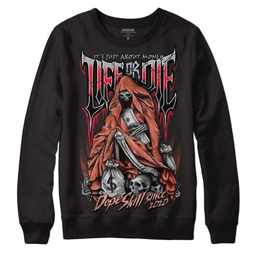 DJ Khaled x Jordan 5 Retro ‘Crimson Bliss’ DopeSkill Sweatshirt Life or Die Graphic Streetwear - Black