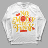 Yellow Sneakers DopeSkill Long Sleeve T-Shirt No Money No Funny Graphic Streetwear - White 