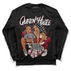 Jordan 1 Retro High '85 OG Metallic Burgundy DopeSkill Long Sleeve T-Shirt Queen Of Hustle Graphic Streetwear - Black