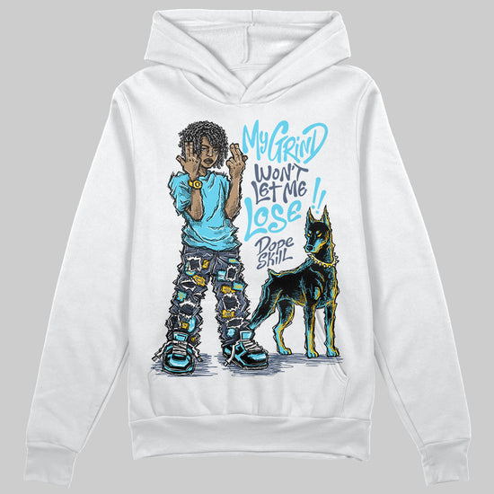 Jordan 11 Retro Gamma Blue (2025) DopeSkill Hoodie Sweatshirt My Grind Won't Let Me Lose Graphic Streetwear - White