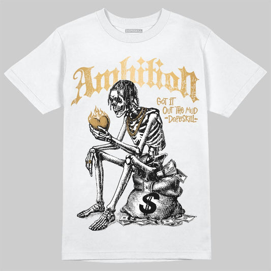 Jordan 11 Low “Mother’s Day” DopeSkill T-Shirt Ambition Graphic Streetwear - White 