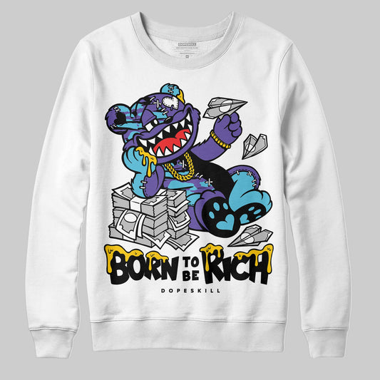 Jordan 8 Retro 'Aqua' 2025 DopeSkill Sweatshirt Born To Be Rich Graphic Streetwear - White 