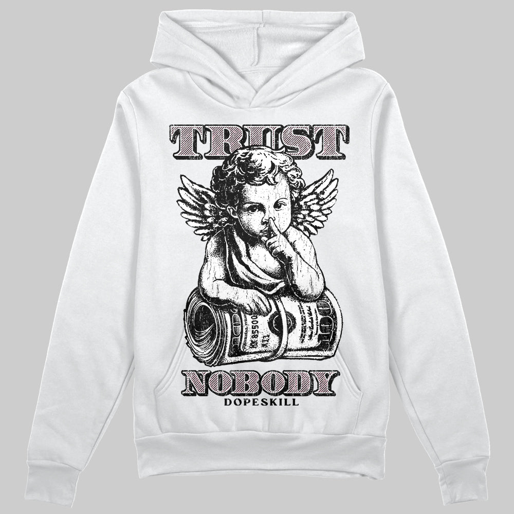 Jordan 4 Retro Valentine's Day (2026) (GS) DopeSkill Hoodie Sweatshirt Trust Nobody Graphic Streetwear - White