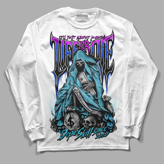 Dunk Low Argon DopeSkill Long Sleeve T-Shirt Life or Die Graphic Streetwear - White