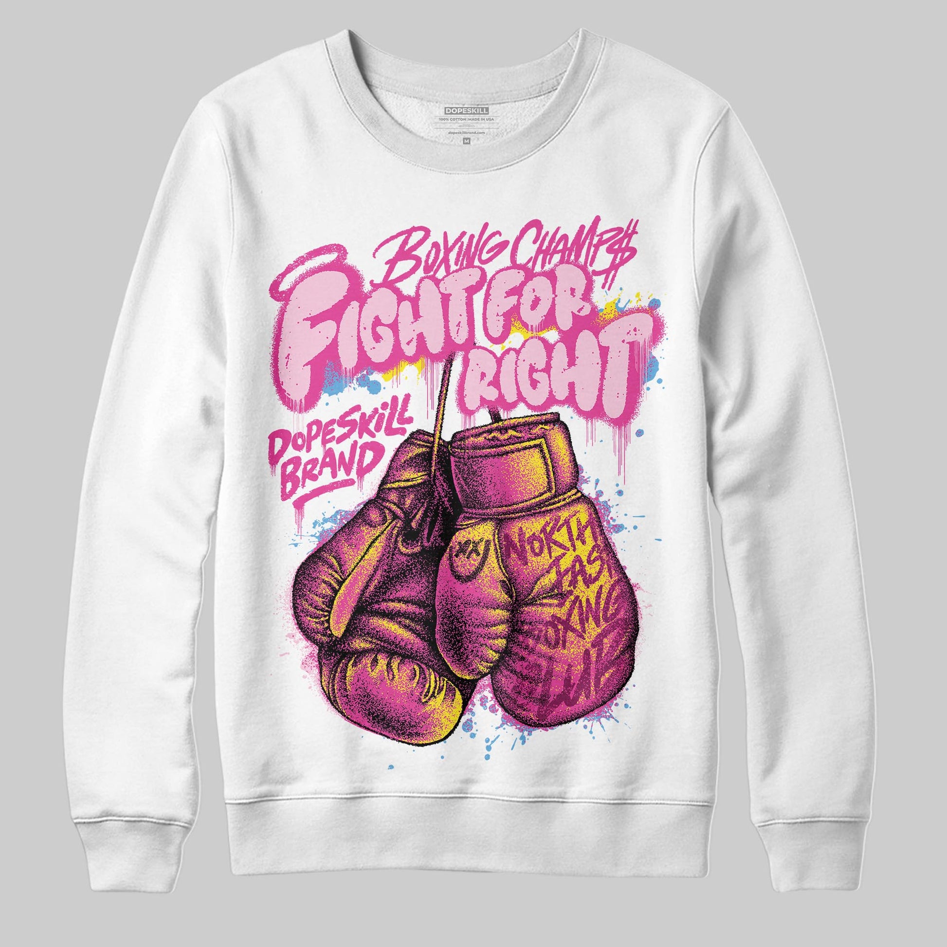 Pink Sneakers DopeSkill Sweatshirt Fight For Right Graphic Streetwear - White