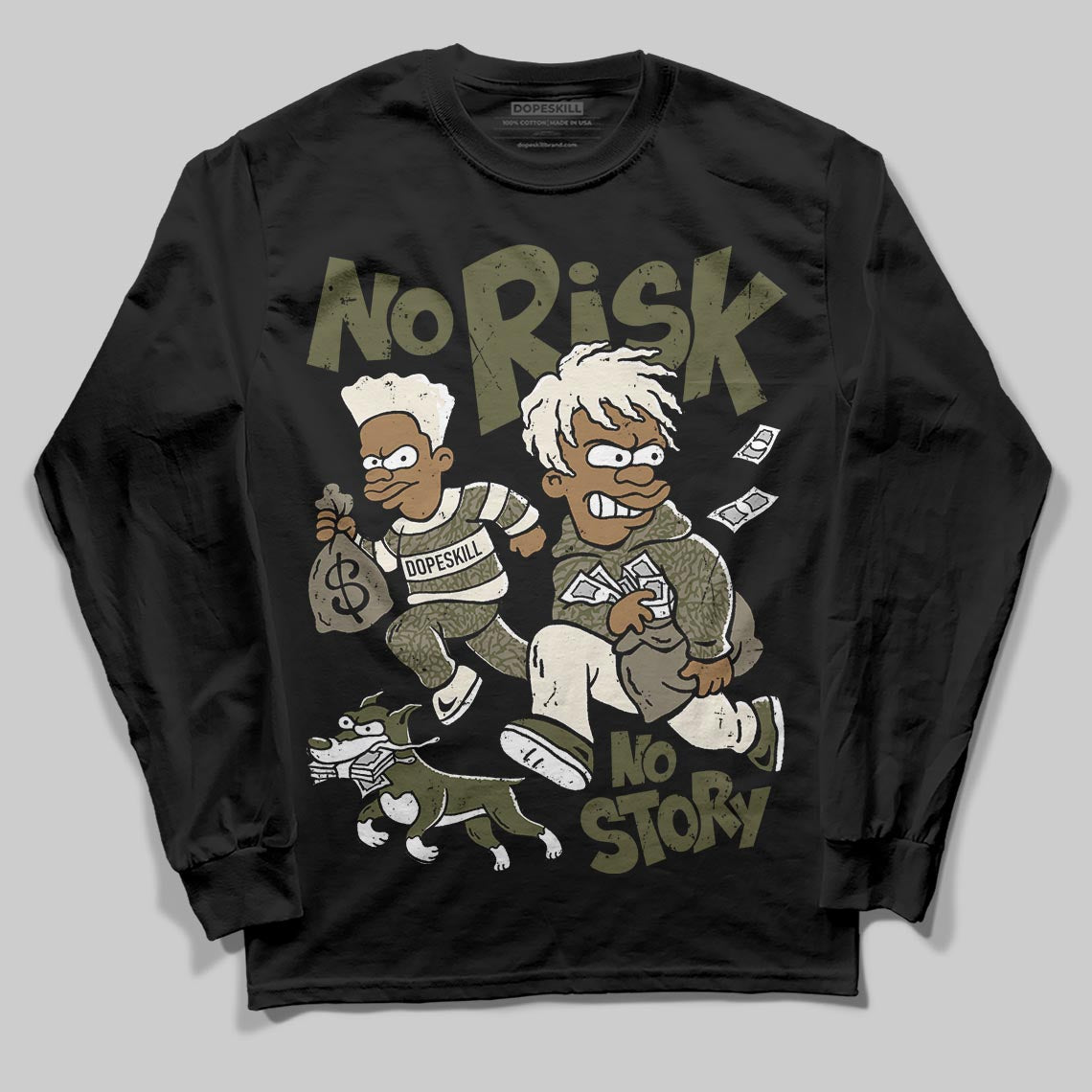 Jordan 3 “Medium Olive” aka “Family Affair” DopeSkill Long Sleeve T-Shirt No Risk No Story Graphic Streetwear - Black