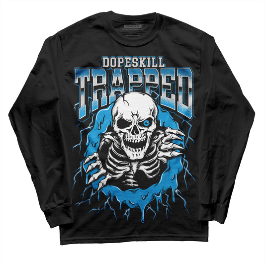 Jordan 4 Retro Military Blue DopeSkill Long Sleeve T-Shirt Trapped Halloween Graphic Streetwear - Black