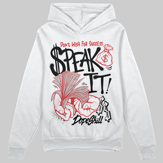 Jordan 3 OG “Black Cement” DopeSkill Hoodie Sweatshirt Speak It Graphic Streetwear - White