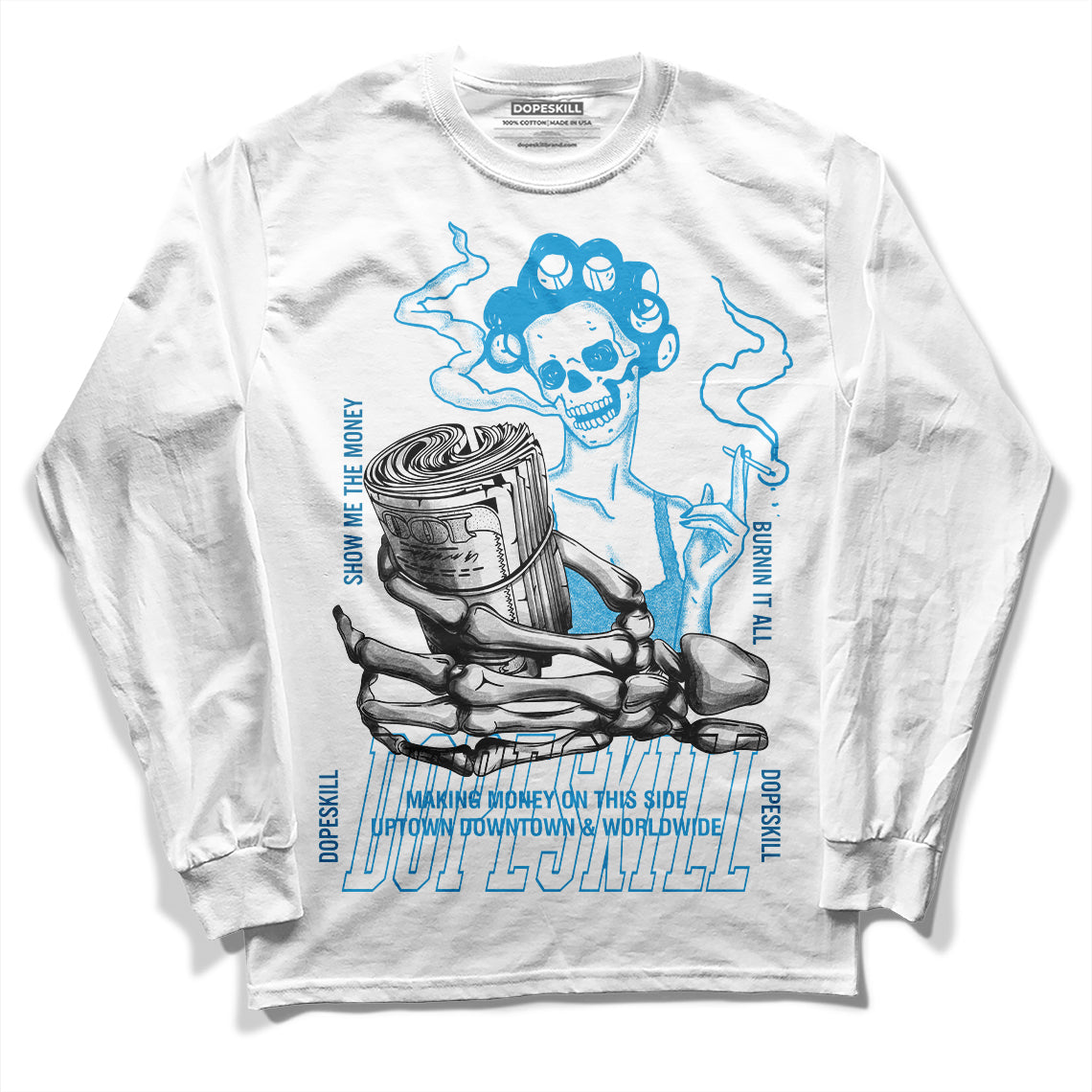 Jordan 4 Retro Military Blue DopeSkill Long Sleeve T-Shirt Show Me The Money Graphic Streetwear - White