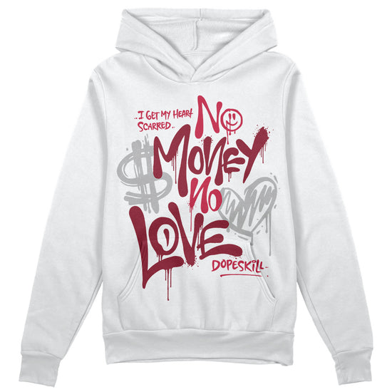 Jordan 1 Retro High '85 OG Metallic Burgundy DopeSkill Hoodie Sweatshirt No Money No Love Typo Graphic Streetwear - WHite