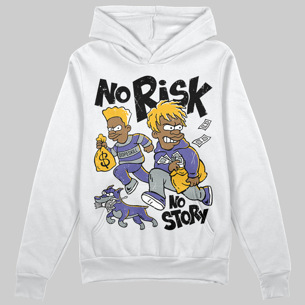Jordan 4 Retro Lakers DopeSkill Hoodie Sweatshirt No Risk No Story Graphic Streetwear - White