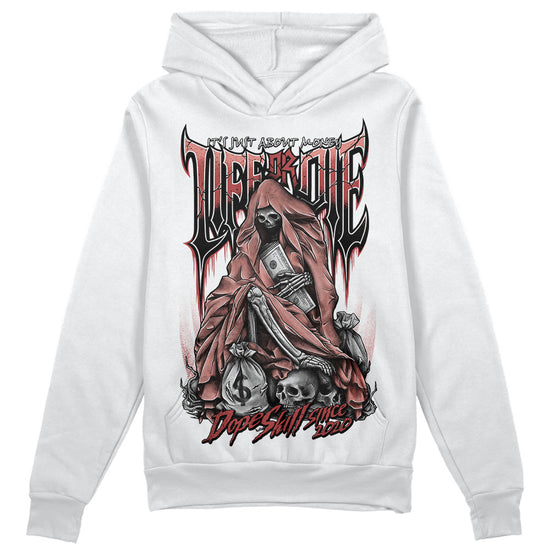 Jordan 13 “Dune Red” DopeSkill Hoodie Sweatshirt Life or Die Graphic Streetwear - White 