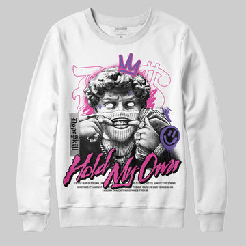 Dunk Low GS “Active Fuchsia” DopeSkill Sweatshirt New Hold My Own Graphic Streetwear - White