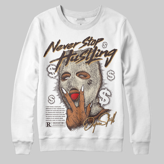 Jordan 5 “Earth/Metallic Gold” DopeSkill Sweatshirt Never Stop Hustling Graphic Streetwear - White