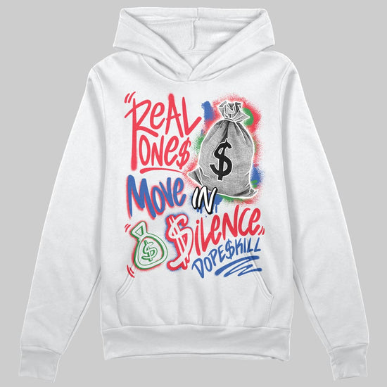Jordan 11 Retro 285 Atlanta DopeSkill Hoodie Sweatshirt Real Ones Move In Silence Graphic Streetwear - White