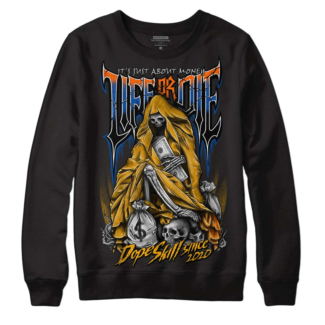 Dunk Blue Jay and University Gold DopeSkill Sweatshirt Life or Die Graphic Streetwear - Black