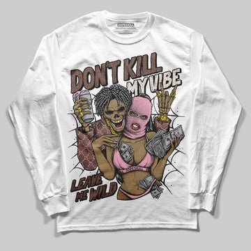 Adidas Campus 00s Dust Cargo Clear ‘Pink’ DopeSkill Long Sleeve T-Shirt Don't Kill My Vibe Graphic Streetwear - White