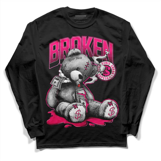 Jordan 1 Low GS “Fierce Pink” Dopeskill Long Sleeve T-Shirt Sick Bear Graphic Streetwear - Black